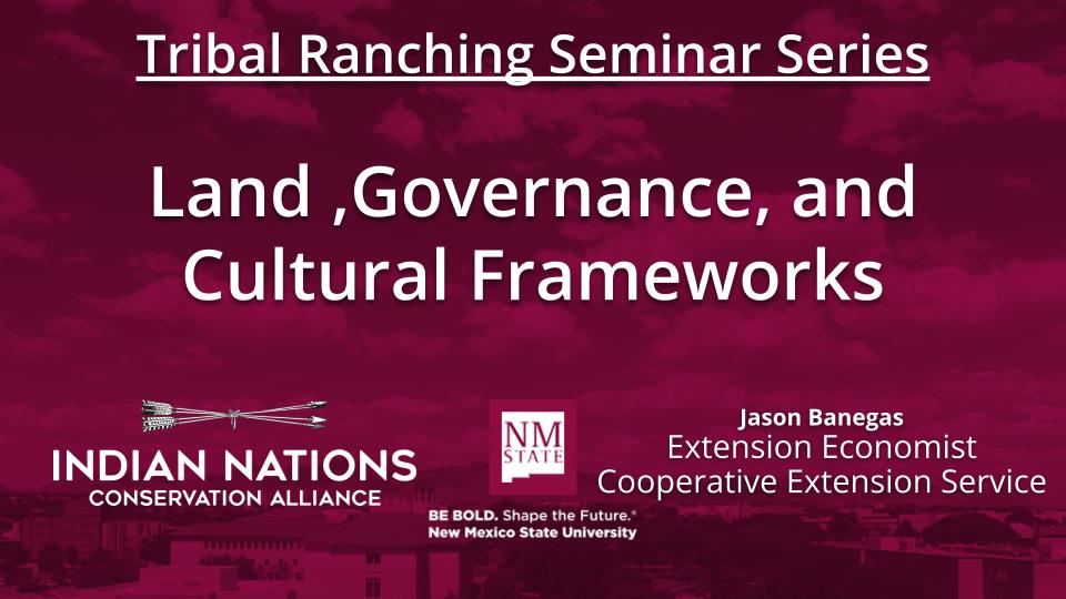 Land ,Governance, and Cultural Frameworks